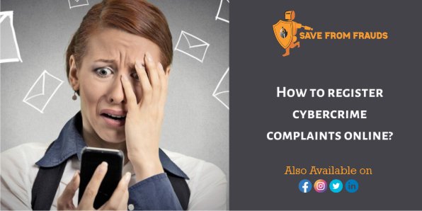 How to register cybercrime complaints online?